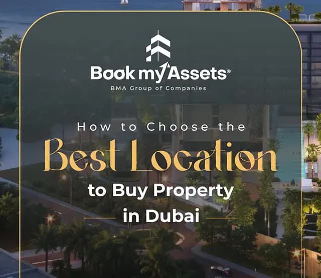 How to Choose the Best Location to Buy Property in Dubai How to Choose the Best Location to Buy Property in Dubai